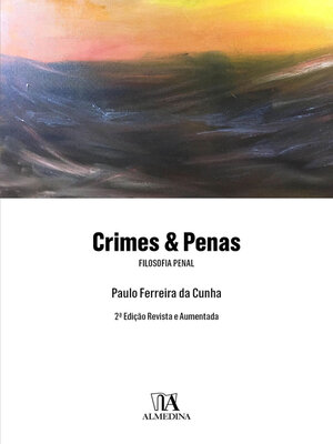 cover image of Crimes & Penas--Filosofia Penal--2ª Edição